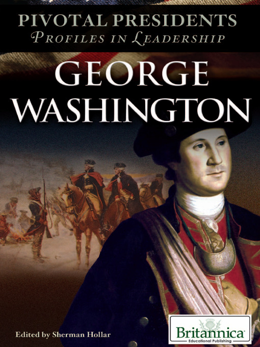 Title details for George Washington by Britannica Educational Publishing - Wait list